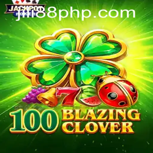 Unveiling the Thrills of 100BlazingClover: An Exciting Gaming Experience